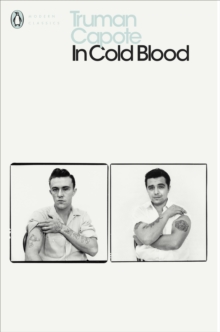 In Cold Blood : A True Account of a Multiple Murder and its Consequences, Paperback / softback Book In Cold Blood : A True Account of a Multiple Murder and its Consequences, Paperback / softback Book
