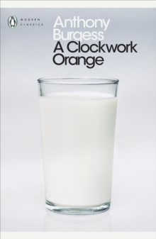 A Clockwork Orange, Paperback Book A Clockwork Orange, Paperback Book