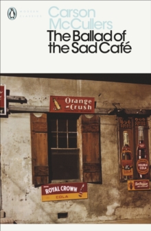 The Ballad of the Sad Cafe, Paperback Book The Ballad of the Sad Cafe, Paperback Book