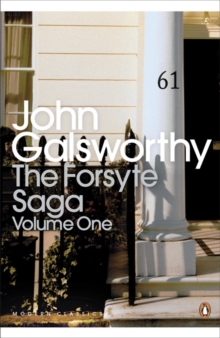 The Forsyte Saga : Volume 1, Paperback Book The Forsyte Saga : Volume 1, Paperback Book