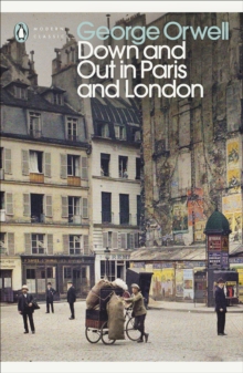 Down and Out in Paris and London, Paperback Book Down and Out in Paris and London, Paperback Book