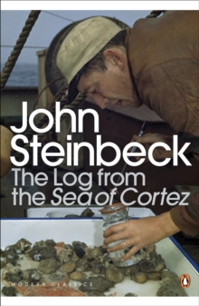 The Log from the Sea of Cortez, Paperback Book The Log from the Sea of Cortez, Paperback Book