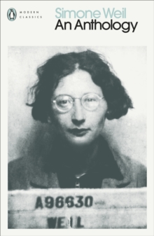 Simone Weil: An Anthology, Paperback / softback Book Simone Weil: An Anthology, Paperback / softback Book