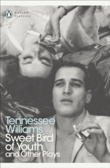 Sweet Bird of Youth and Other Plays, Paperback Book Sweet Bird of Youth and Other Plays, Paperback Book