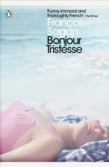 Bonjour Tristesse and A Certain Smile, Paperback Book Bonjour Tristesse and A Certain Smile, Paperback Book