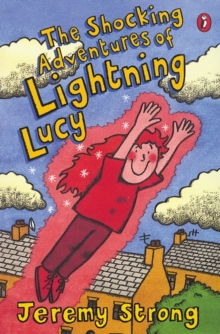 The Shocking Adventures of Lightning Lucy, Paperback Book The Shocking Adventures of Lightning Lucy, Paperback Book