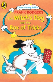 The Witch's Dog and the Box of Tricks, Paperback / softback Book The Witch's Dog and the Box of Tricks, Paperback / softback Book