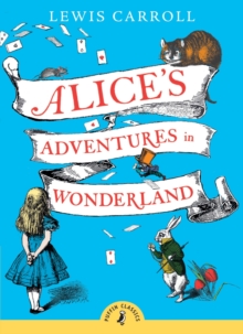 Alice's Adventures in Wonderland, Paperback / softback Book Alice's Adventures in Wonderland, Paperback / softback Book