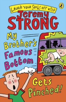 My Brother's Famous Bottom Gets Pinched, Paperback Book My Brother's Famous Bottom Gets Pinched, Paperback Book