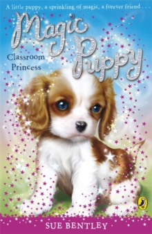 Magic Puppy: Classroom Princess, Paperback Book Magic Puppy: Classroom Princess, Paperback Book