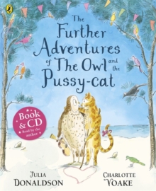 The Further Adventures of the Owl and the Pussy-cat, Paperback Book The Further Adventures of the Owl and the Pussy-cat, Paperback Book