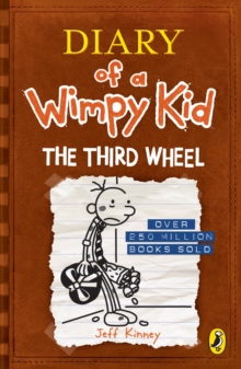 Diary of a Wimpy Kid: The Third Wheel (Book 7), Paperback / softback Book Diary of a Wimpy Kid: The Third Wheel (Book 7), Paperback / softback Book