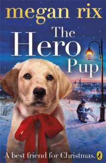 The Hero Pup, Paperback Book The Hero Pup, Paperback Book