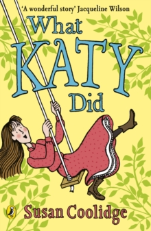 What Katy Did, Paperback / softback Book What Katy Did, Paperback / softback Book