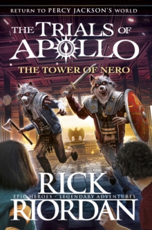 The Tower of Nero (The Trials of Apollo Book 5), Hardback Book The Tower of Nero (The Trials of Apollo Book 5), Hardback Book