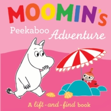 Moomin's Peekaboo Adventure : A Lift-and-Find Book, Board book Book Moomin's Peekaboo Adventure : A Lift-and-Find Book, Board book Book