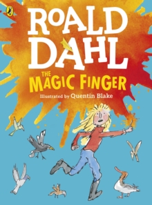 The Magic Finger : (Colour Edition), Paperback Book The Magic Finger : (Colour Edition), Paperback Book