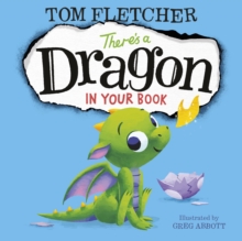 There's a Dragon in Your Book, Hardback Book There's a Dragon in Your Book, Hardback Book