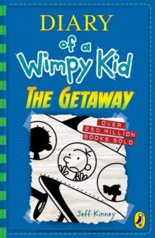 Diary of a Wimpy Kid: The Getaway (book 12), Paperback / softback Book Diary of a Wimpy Kid: The Getaway (book 12), Paperback / softback Book