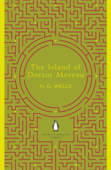 The Island of Doctor Moreau, Paperback / softback Book The Island of Doctor Moreau, Paperback / softback Book