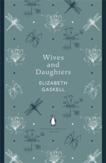 Wives and Daughters, Paperback Book Wives and Daughters, Paperback Book