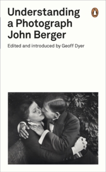 Understanding a Photograph, Paperback Book Understanding a Photograph, Paperback Book
