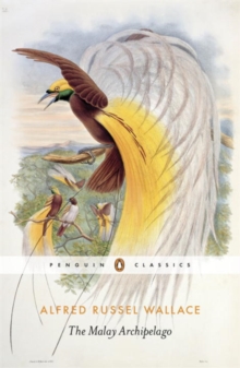 The Malay Archipelago, Paperback Book The Malay Archipelago, Paperback Book