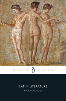 Latin Literature : An Anthology, Paperback / softback Book Latin Literature : An Anthology, Paperback / softback Book