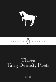 Three Tang Dynasty Poets, Paperback Book Three Tang Dynasty Poets, Paperback Book