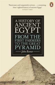 A History of Ancient Egypt : From the First Farmers to the Great Pyramid, Paperback / softback Book A History of Ancient Egypt : From the First Farmers to the Great Pyramid, Paperback / softback Book
