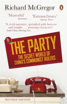The Party : The Secret World of China's Communist Rulers, Paperback Book The Party : The Secret World of China's Communist Rulers, Paperback Book