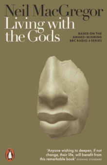Living with the Gods : On Beliefs and Peoples, Paperback / softback Book Living with the Gods : On Beliefs and Peoples, Paperback / softback Book