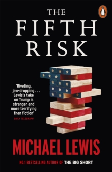 The Fifth Risk : Undoing Democracy, Paperback / softback Book The Fifth Risk : Undoing Democracy, Paperback / softback Book