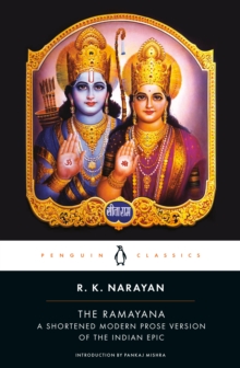 The Ramayana : A Shortened Modern Prose Version Of The Indian Epic, Paperback Book The Ramayana : A Shortened Modern Prose Version Of The Indian Epic, Paperback Book