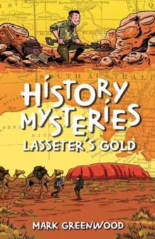 History Mysteries: Lasseter's Gold, Paperback / softback Book History Mysteries: Lasseter's Gold, Paperback / softback Book
