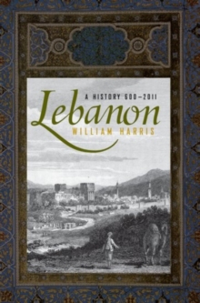 Lebanon : A History, 600 - 2011