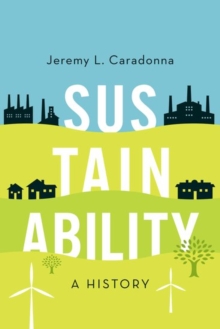 Sustainability : A History, Paperback Book Sustainability : A History, Paperback Book