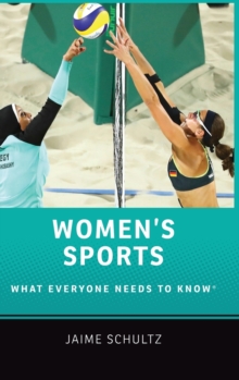 Women's Sports : What Everyone Needs to Know (R), Hardback Book Women's Sports : What Everyone Needs to Know (R), Hardback Book