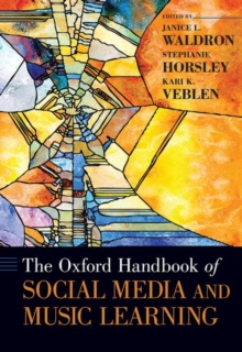Oxford Handbook of Social Media and Music Learning, Hardback Book Oxford Handbook of Social Media and Music Learning, Hardback Book