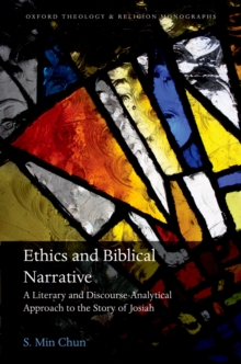 Ethics and Biblical Narrative : A Literary and Discourse-Analytical Approach to the Story of Josiah