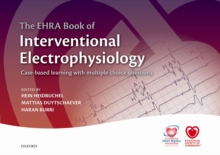 The EHRA Book of Interventional Electrophysiology : Case-based learning with multiple choice questions