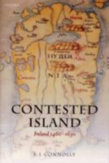 Contested Island : Ireland 1460-1630