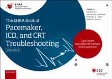 The EHRA Book of Pacemaker, ICD and CRT Troubleshooting Vol. 2 : Case-based learning with multiple choice questions