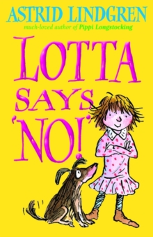 Lotta Says 'NO!', Paperback Book Lotta Says 'NO!', Paperback Book