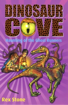Dinosaur Cove: Haunting of the Ghost Runners, Paperback Book Dinosaur Cove: Haunting of the Ghost Runners, Paperback Book