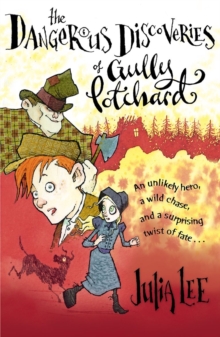 The Dangerous Discoveries of Gully Potchard, Paperback Book The Dangerous Discoveries of Gully Potchard, Paperback Book