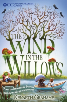 Oxford Children's Classics: The Wind in the Willows, Paperback Book Oxford Children's Classics: The Wind in the Willows, Paperback Book