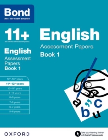 Bond 11+: English: Assessment Papers : 11+-12+ years Book 1, Paperback / softback Book Bond 11+: English: Assessment Papers : 11+-12+ years Book 1, Paperback / softback Book