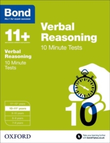 Bond 11+: Verbal Reasoning: 10 Minute Tests : 10-11+ years, Paperback Book Bond 11+: Verbal Reasoning: 10 Minute Tests : 10-11+ years, Paperback Book
