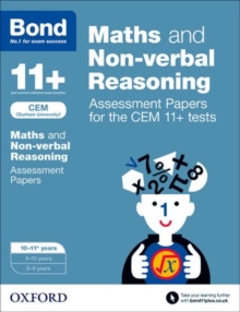 Bond 11+ Maths and Non-verbal Reasoning Assessment Papers for the CEM 11+ tests : 10-11+ years, Paperback Book Bond 11+ Maths and Non-verbal Reasoning Assessment Papers for the CEM 11+ tests : 10-11+ years, Paperback Book